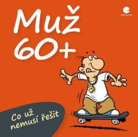 Obrázok Muž 60+ Co už nemusí řešit