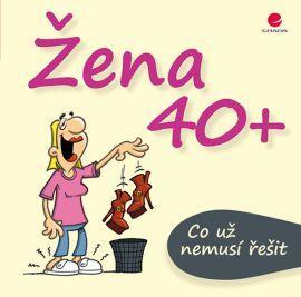 Obrázok Žena 40+ Co už nemusí řešit
