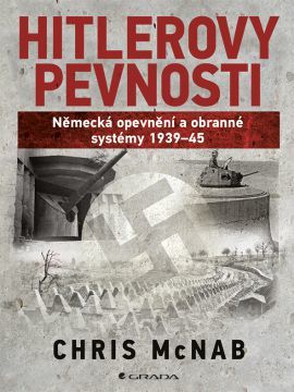 Obrázok Hitlerovy pevnosti - Německá opevnění a obranné systémy 1939-45