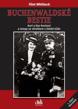 Obrázok Buchenwaldské bestie 1 - Karl a Ilse Kochovi a lampy se stínítkem z lidské kůže