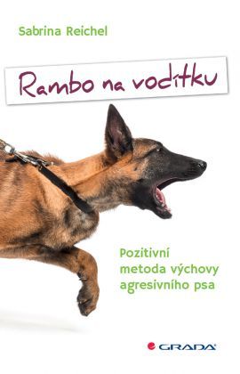 Obrázok Rambo na vodítku - Pozitivní metoda výchovy agresivního psa