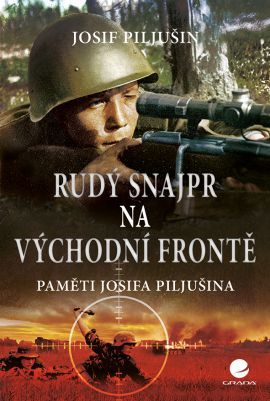 Obrázok Rudý snajpr na východní frontě - Paměti Josifa Piljušina