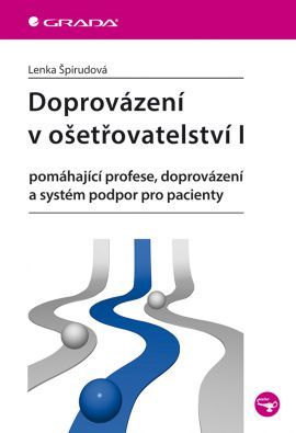 Obrázok Doprovázení v ošetřovatelství I - pomáhající profese, doprovázení a systém podpor pro pacienty