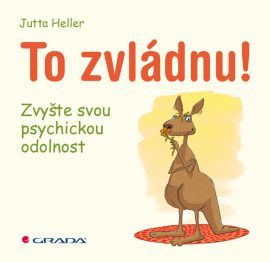 Obrázok To zvládnu! - Zvyšte svou psychickou odolnost