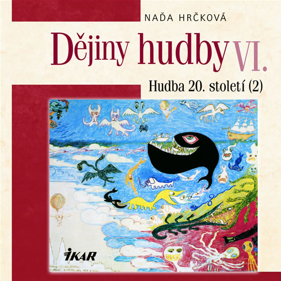 Obrázok Dějiny hudby VI. - Hudba 20. století (2) (+ CD)