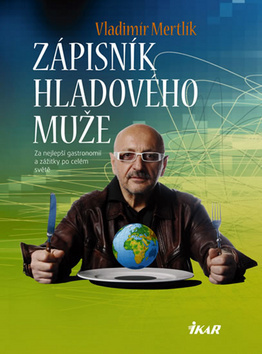 Obrázok Zápisník hladového muže - Za nejlepší gastronomií a zážitky po celém světě