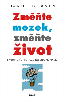 Obrázok Změňte mozek, změňte život - Fascinující pohled do lidské mysli