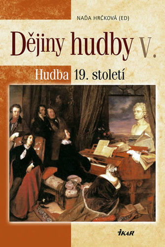 Obrázok Dějiny hudby V. - Hudba 19. století (+ CD)