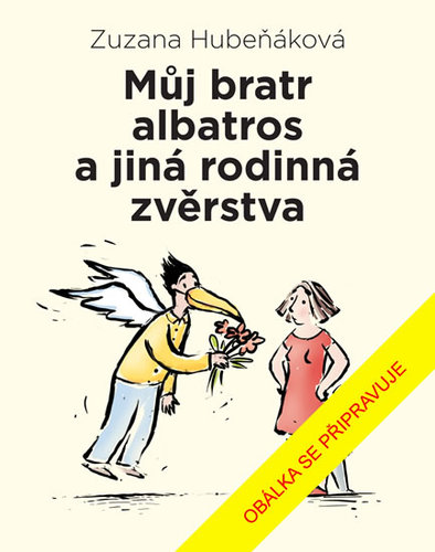 Obrázok Můj bratr albatros a jiná rodinná zvěrst