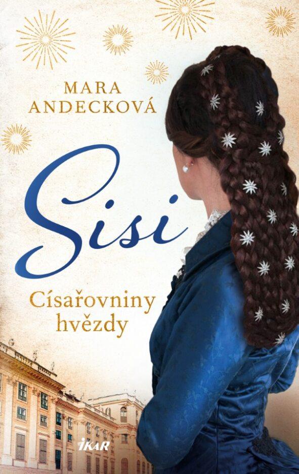 Obrázok SISI. Císařovniny hvězdy
