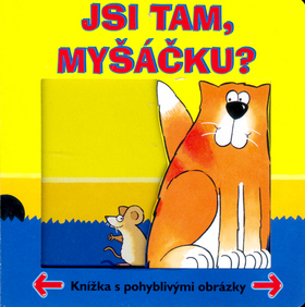 Obrázok Jsi tam, myšáčku?