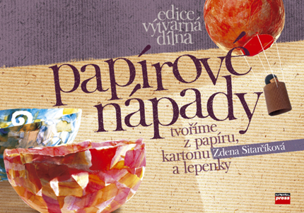 Obrázok Papírové nápady - tvoříme z papíru, kartonu a lepenky