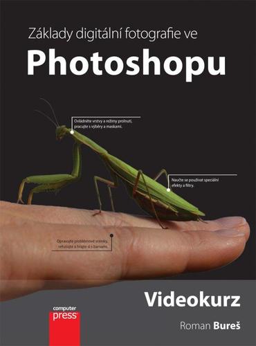 Obrázok Upravujeme digitální fotografie ve Photoshopu – videokurz