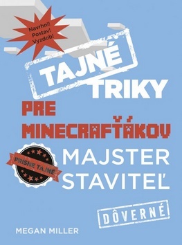 Obrázok Tajné triky pre Minecrafťákov: Majster staviteľ