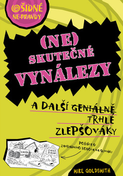 Obrázok Ošidné ne-pravdy - Neskutečné vynálezy