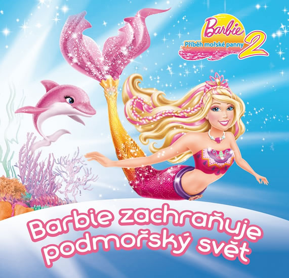 Obrázok Barbie - Příběh mořské panny 2 - Barbie zachraňuje podmořský svět