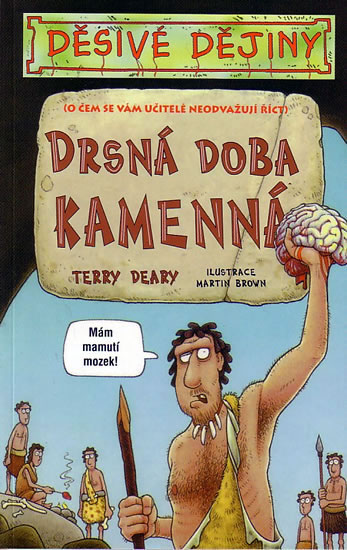 Obrázok Děsivé dějiny - Drsná doba kamenná