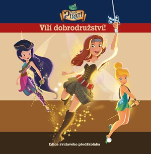 Obrázok Víly - Zvonilka a piráti - Vílí dobrodružství - Edice zvídavého předškoláka