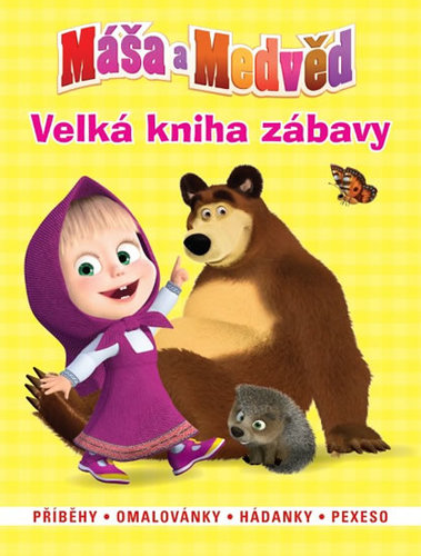 Obrázok Máša a medvěd CZ - Velká kniha zábavy • Příběhy • omalovánky • hádanky • pexeso