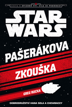 Obrázok Star Wars - Cesta k epizodě VII: Síla se probouzí - Pašerákova zkouška 