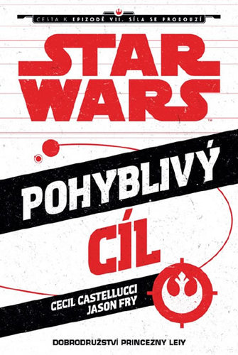 Obrázok Star Wars - Cesta k epizodě VII. Síla se probouzí - Pohyblivý cíl 