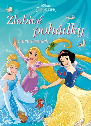 Obrázok Princezna - Zlobivé pohádky o princeznách