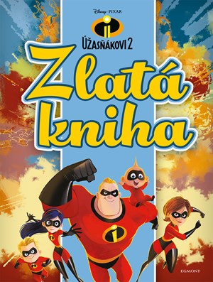 Obrázok Úžasňákovi 2 - Zlatá kniha