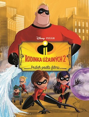 Obrázok Rodinka Úžasných 2 - Príbeh podľa filmu