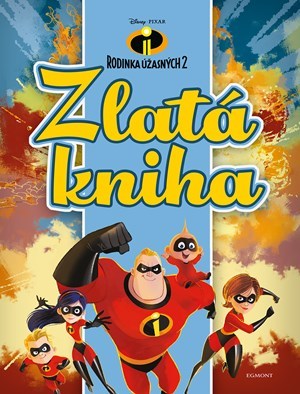 Obrázok Rodinka Úžasných 2 - Zlatá kniha