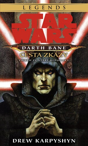 Obrázok Star Wars - Darth Bane 1. Cesta zkázy