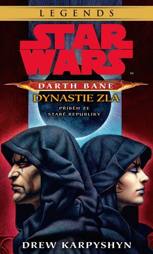 Obrázok Star Wars - Darth Bane 3. Dynastie zla