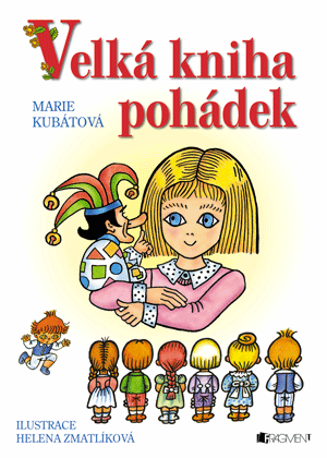 Obrázok Velká kniha pohádek – H. Zmatlíková / M. Kubátová