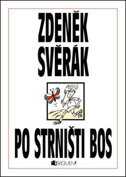 Obrázok Zdeněk Svěrák – PO STRNIŠTI BOS