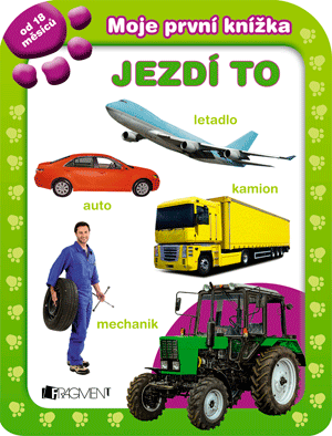 Obrázok Moje první knížka – JEZDÍ TO