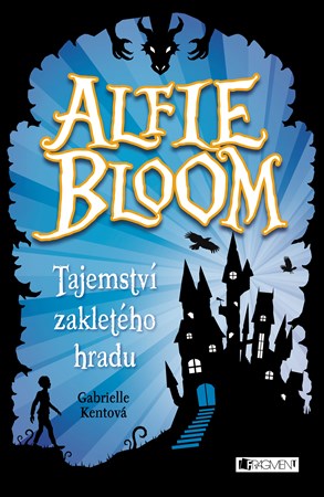 Obrázok Alfie Bloom - Tajemství zakletého hradu