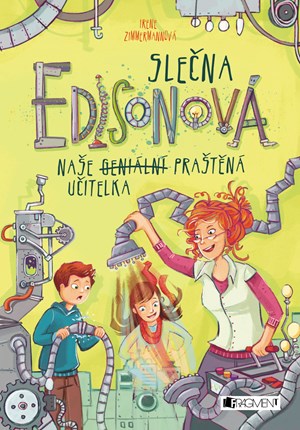 Obrázok Slečna Edisonová – naše (geniální) praštěná učitelka