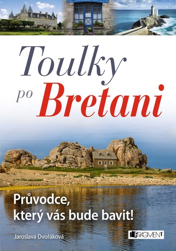 Obrázok Toulky po Bretani – Průvodce, který vás bude bavit! 