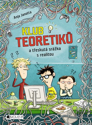 Obrázok Klub Teoretiků a třeskutá srážka s realitou