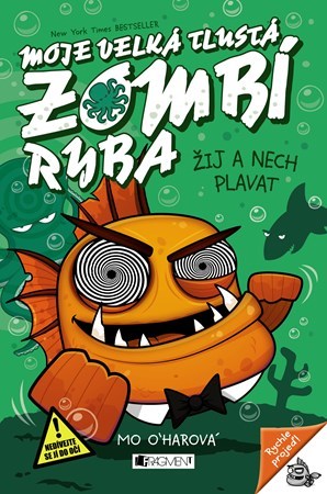 Obrázok Moje velká tlustá zombí ryba - Žij a nech plavat