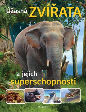 Obrázok Úžasná zvířata a jejich superschopnosti