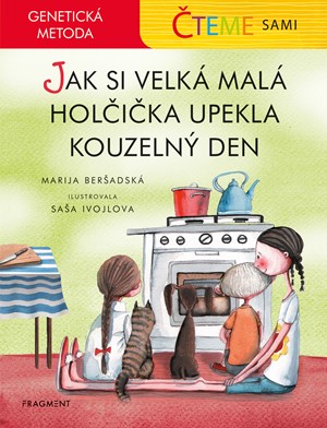 Obrázok Čteme sami – genetická metoda - Jak si velká malá holčička upekla kouzelný den