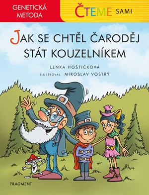 Obrázok Čteme sami - genetická metoda – Jak se chtěl čaroděj stát kouzelníkem 