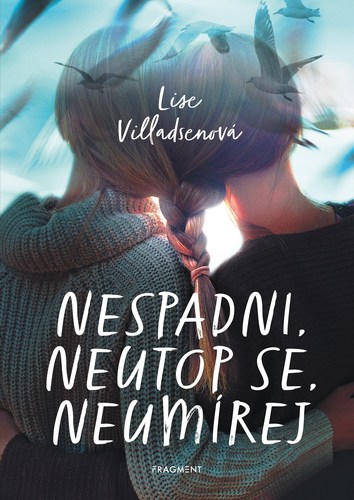 Obrázok Nespadni, neutop se, neumírej