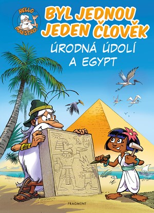Obrázok Byl jednou jeden člověk - Úrodná údolí a Egypt