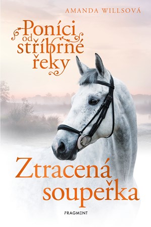 Obrázok Poníci od stříbrné řeky – Ztracená soupeřka