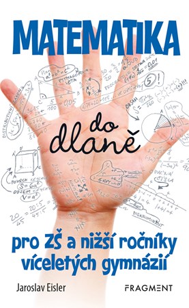 Obrázok Matematika do dlaně pro ZŠ a nižší roč. vícelet. gymnázií