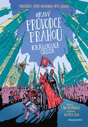 Obrázok Hravý průvodce Prahou - Královská cesta