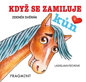 Obrázok Zdeněk Svěrák – Když se zamiluje kůň (100x100)