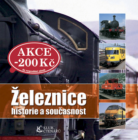 Obrázok Železnice historie a současnost