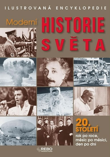 Obrázok Moderní historie světa 20. století - Ilustrovaná encyklopedie  3. vydání